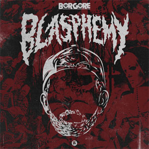 Disco Blasphemy de Borgore