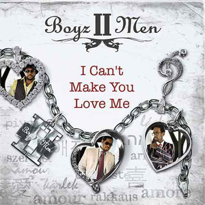 Disco I Can't Make You Love Me de Boyz II Men