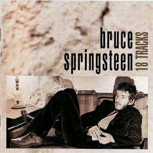 Disco 18 Tracks de Bruce Springsteen