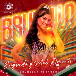 Disco Engreído y Mal Amante de Brunella Torpoco