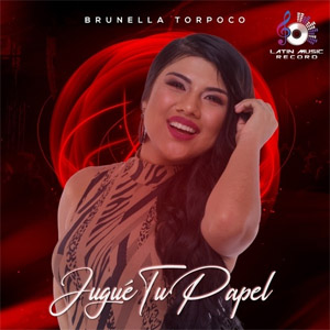 Disco Jugué Tu Papel de Brunella Torpoco