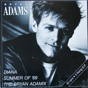 Disco Diana / Summer Of '69 / The Bryan Adamix de Bryan Adams