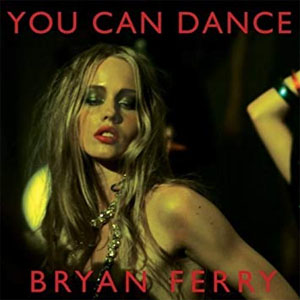 Disco You Can Dance de Bryan Ferry