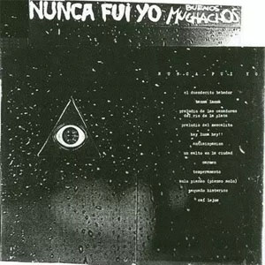 Disco Nunca Fui Yo de Buenos Muchachos