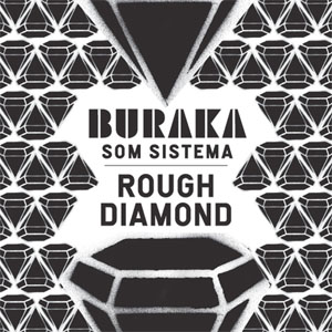 Disco Rough Diamond de Buraka Som Sistema