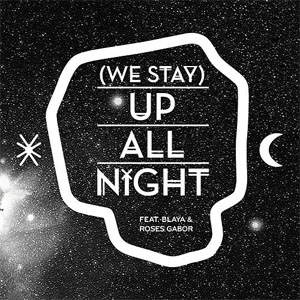 Disco (We Stay) Up All Night de Buraka Som Sistema