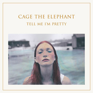 Disco Tell Me I'm Pretty de Cage The Elephant