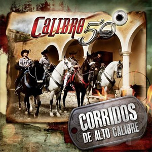 Disco Corridos de Alto Calibre de Calibre 50