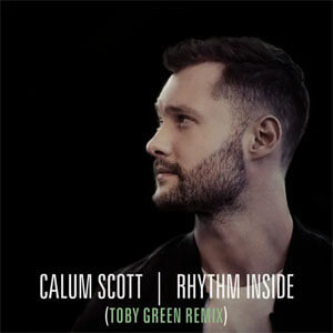 Disco Rhythm Inside (Toby Green Remix) de Calum Scott