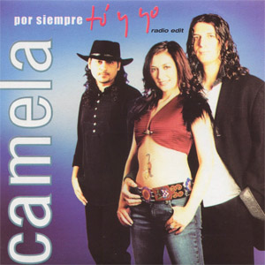 Disco Por Siempre Tú Y Yo de Camela