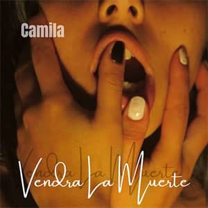 Disco Vendrá La Muerte de Camila