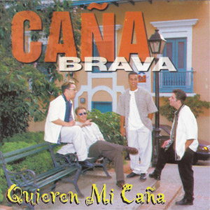 Disco Quieren Mi Cana de Caña Brava