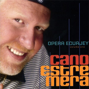 Disco Opera Ecuajey, Vol. 1 de Cano Estremera