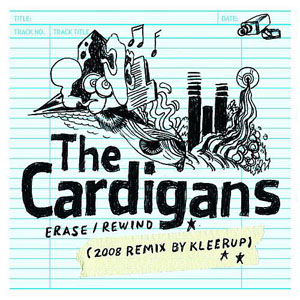 Disco Erase/Rewind (2008 Remix By Kleerup) de Cardigans