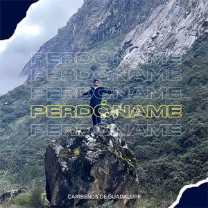 Disco Perdóname de Caribeños de Guadalupe