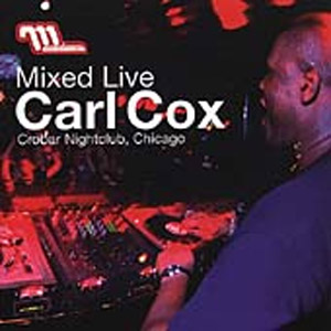 Disco Mixed Live At Crobar, Chicago de Carl Cox