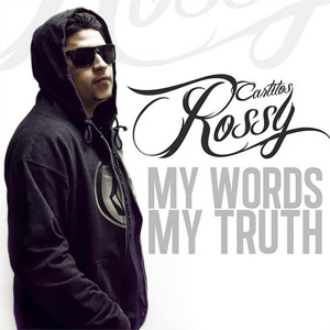 Disco My Words, My Truth de Carlitos Rossy
