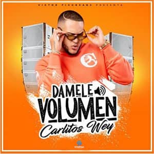 Disco Dámele Volumen de Carlitos Wey
