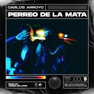 Disco Perreo de la Mata de Carlos Arroyo