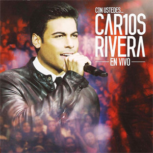 Disco Con Ustedes... Car10s Rivera En Vivo de Carlos Rivera