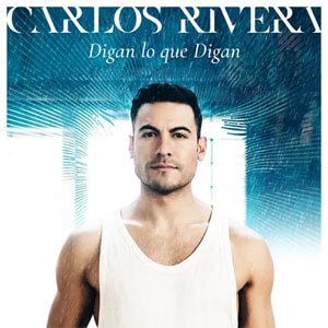 Disco Digan Lo Que Digan de Carlos Rivera
