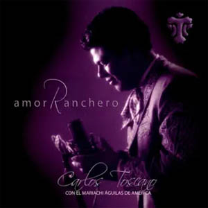 Disco Amor Ranchero de Carlos Toscano