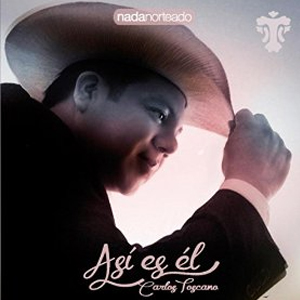 Disco Nada Norteado: Así Es Él de Carlos Toscano