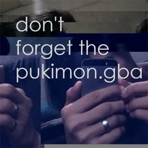 Disco Don't Forget the Pukimon.Gba de Carlos Trewher