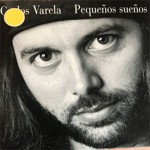 Disco Pequeños Sueños de Carlos Varela