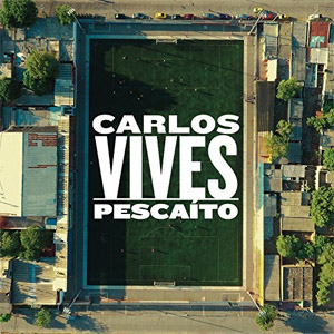 Disco Pescaíto de Carlos Vives