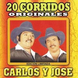 Disco 20 Corridos Originales de Carlos y José