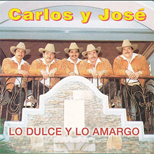 Disco Lo Dulce Y Lo Amargo de Carlos y José