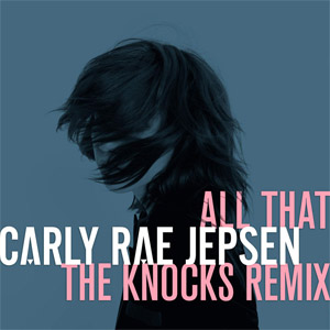 Disco All That (The Knocks Remix) de Carly Rae Jepsen