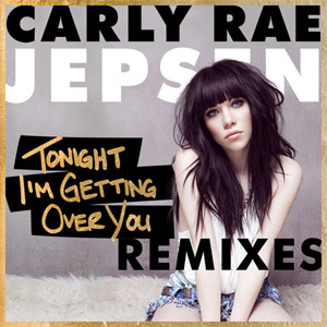 Disco Tonight I'm Getting Over You (Remixes) de Carly Rae Jepsen