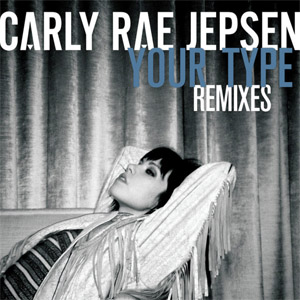 Disco Your Type (Remixes) de Carly Rae Jepsen