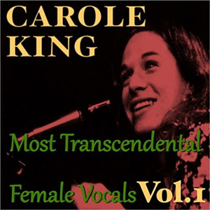 Disco Most Transcendental Female Vocals: Carole King, Vol.1 de Carole King