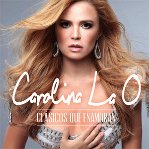 Disco Clásicos Que Enamoran de Carolina La O