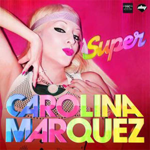 Disco Super de Carolina Márquez