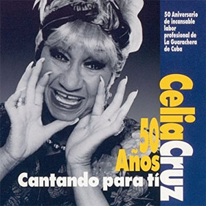 Disco 50 Años Cantando de Celia Cruz