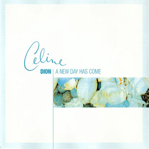 Disco A New Day Has Come de Celine Dion