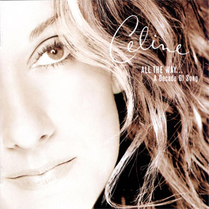 Disco All The Way... A Decade Of Song de Celine Dion