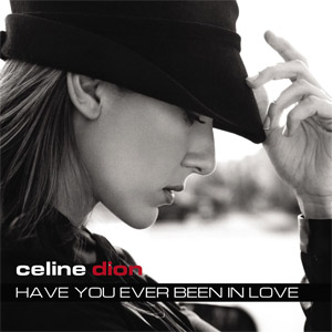 Disco Have You Ever Been In Love de Celine Dion