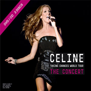 Disco Taking Chances World Tour: The Concert de Celine Dion