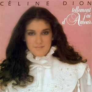 Disco Tellement J'ai D'amour de Celine Dion
