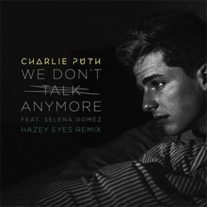 Disco We Don't Talk Anymore [Hazey Eyes Remix] de Charlie Puth