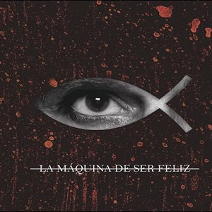 Disco La Máquina De Ser Feliz de Charly García