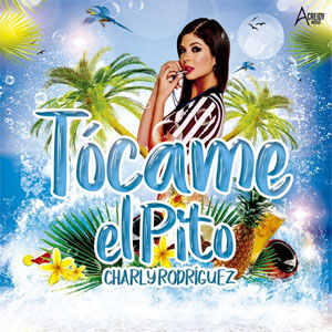 Disco Tócame el Pito de Charly Rodríguez