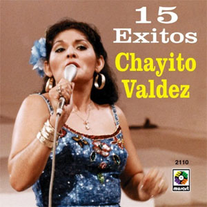 Disco 15 Éxitos - Chayito Valdez de Chayito Valdez
