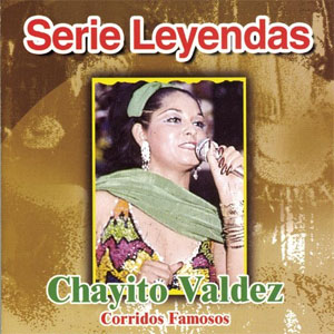 Disco Corridos Famosos de Chayito Valdez