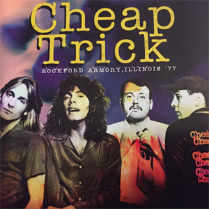 Disco Rockford Armory, Illinois '77 de Cheap Trick